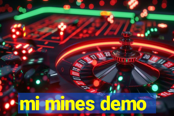 mi mines demo